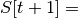 S[t+1] =