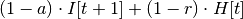 (1-a) \cdot I[t+1] + (1-r) \cdot H[t]